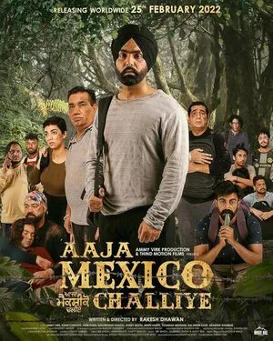 Aaja Mexico Challiye 2022 Punjabi Movie Aaja Mexico Challiye 2022 Punjabi Movie