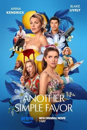 Another Simple Favor 2025 Hindi Dual Audio Another Simple Favor 2025 Hindi Dual Audio