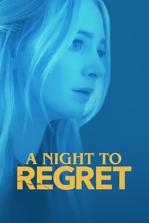 A Night to Regret (2018) Hindi Dubbed 280MB A Night to Regret (2018) Hindi Dubbed 280MB