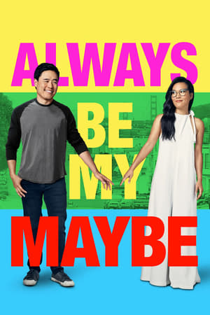 Always Be My Maybe (2019) Hindi Dual Audio 330MB Always Be My Maybe (2019) Hindi Dual Audio 330MB