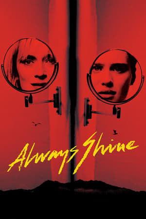 Always Shine (2016) Hindi Dual Audio – Always Shine (2016) Hindi Dual Audio –