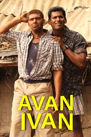Avan Ivan (2011) (Hindi – Tamil) Dual Audio 400MB Avan Ivan (2011) (Hindi – Tamil) Dual Audio 400MB
