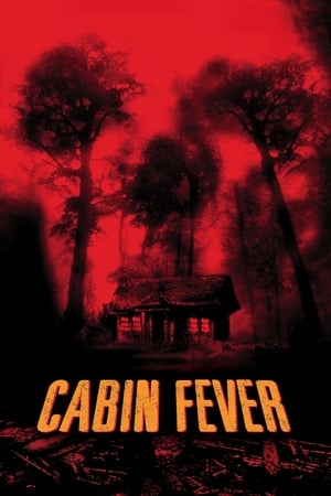 Cabin Fever (2002) Hindi Dual Audio 350MB Cabin Fever (2002) Hindi Dual Audio 350MB