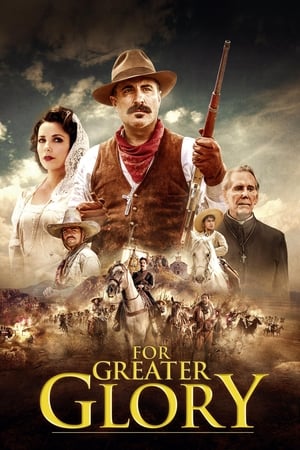 For Greater Glory The True Story of Cristiada 2012 Hindi Dual Audio 480MB For Greater Glory The True Story of Cristiada 2012 Hindi Dual Audio 480MB