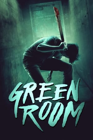 Green Room (2015) Hindi Dual Audio 300MB Green Room (2015) Hindi Dual Audio 300MB