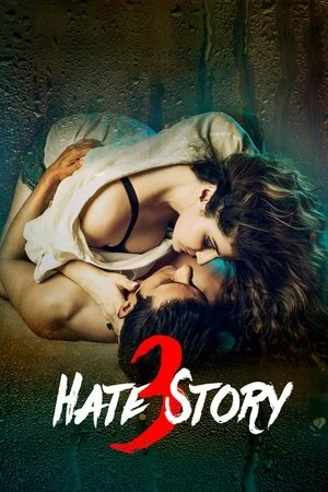Hate Story 3 2015 Hindi Dual Audio Hate Story 3 2015 Hindi Dual Audio