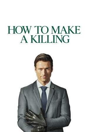 How to Make a Killing 2026 English Dual Audio How to Make a Killing 2026 English Dual Audio