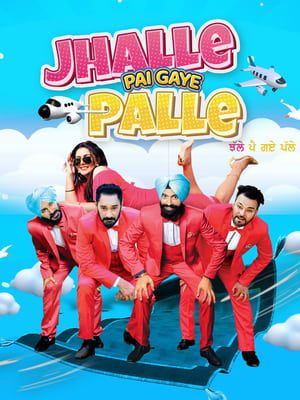 Jhalle Pai Gaye Palle 2022 Punjabi Movie – Jhalle Pai Gaye Palle 2022 Punjabi Movie –