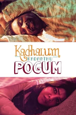 Kadhalum Kadanthu Pogum (2016) Hindi Dual Audio 450MB Kadhalum Kadanthu Pogum (2016) Hindi Dual Audio 450MB