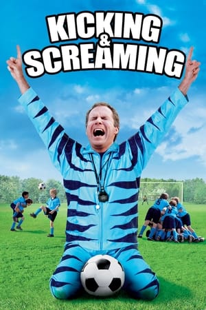 Kicking & Screaming (2005) Hindi Dual Audio 300MB Kicking & Screaming (2005) Hindi Dual Audio 300MB
