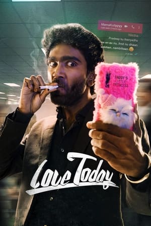 Love Today (2022) Hindi (HQ Dubbed) Movie – Love Today (2022) Hindi (HQ Dubbed) Movie –