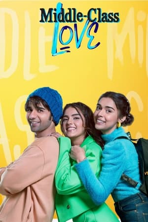 Middle Class Love 2022 Hindi Movie – Middle Class Love 2022 Hindi Movie –