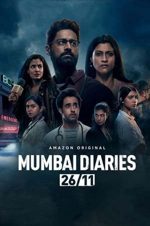 Mumbai Diaries 26/11 (2021) Season 1 Hindi (1-8 Episodes) – Mumbai Diaries 26/11 (2021) Season 1 Hindi (1-8 Episodes) –