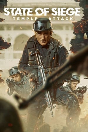State of Siege: Temple Attack (2021) Hindi Dual Audio 350MB State of Siege: Temple Attack (2021) Hindi Dual Audio 350MB