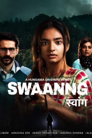 Swaanng (2022) Hindi Season 1 – – – 1-6 Episodes Swaanng (2022) Hindi Season 1 – – – 1-6 Episodes