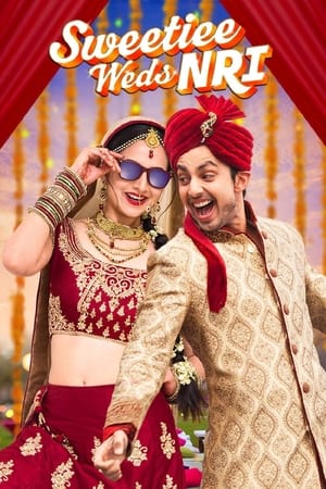 Sweetiee Weds NRI 2017 Full Movie HDTVRip Download - 950MB Sweetiee Weds NRI 2017 Full Movie HDTVRip Download - 950MB