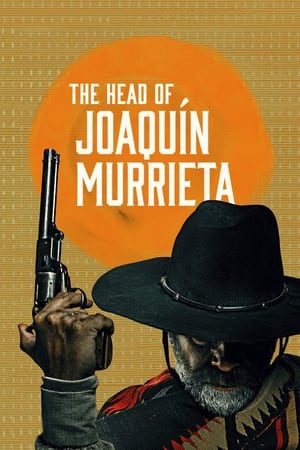 The Head of Joaquin Murrieta (2023) Season 1 Hindi – – The Head of Joaquin Murrieta (2023) Season 1 Hindi – –