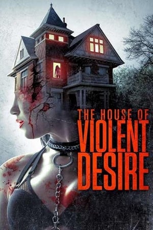 The House of Violent Desire 2018 Hindi Dual Audio 370MB The House of Violent Desire 2018 Hindi Dual Audio 370MB