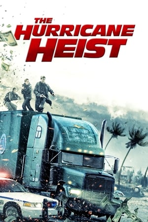The Hurricane Heist (2018) Dual Audio Hindi Movie - 1GB The Hurricane Heist (2018) Dual Audio Hindi Movie - 1GB