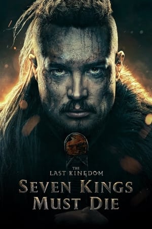 The Last Kingdom: Seven Kings Must Die 2023 Hindi Dual Audio – The Last Kingdom: Seven Kings Must Die 2023 Hindi Dual Audio –