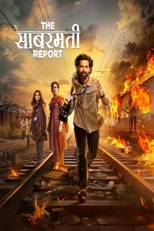 The Sabarmati Report 2024 Hindi Dubbed The Sabarmati Report 2024 Hindi Dubbed