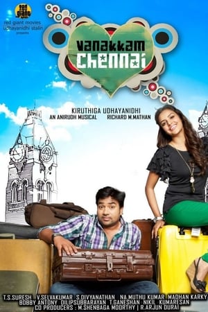 Vanakkam Chennai 2013 (Hindi – Tamil) Dual Audio 450MB Vanakkam Chennai 2013 (Hindi – Tamil) Dual Audio 450MB