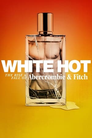 White Hot: The Rise & Fall of Abercrombie & Fitch (2022) Hindi Dual Audio – White Hot: The Rise & Fall of Abercrombie & Fitch (2022) Hindi Dual Audio –